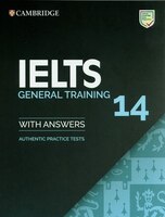Ielts 14 General Training Student's Book With Answers Without Audio: Authentic Practice Tests