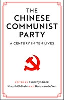 The Chinese Communist Party: A Century In Ten Lives