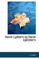 Dansk Lydlaere og Dansk Kjønslaere
