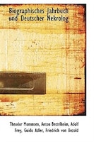 Biographisches Jahrbuch und Deutscher Nekrolog