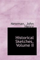 Historical Sketches, Volume II