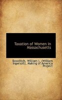 Taxation of Women in Massachusetts Taxation of Women in Massachusetts