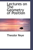 Lectures on The Geometry of Position Lectures on The Geometry of Position