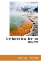 Gerchichtliches uber die Askesis Gerchichtliches uber die Askesis
