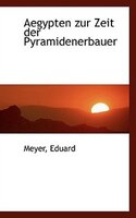 Aegypten zur Zeit der Pyramidenerbauer Aegypten zur Zeit der Pyramidenerbauer