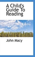 A Child's Guide To Reading A Child's Guide To Reading
