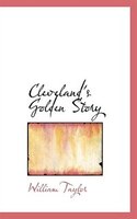 Cleveland's Golden Story