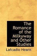 The Romance of the Milkyway and Other Studies