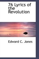 76 Lyrics Of The Revolution