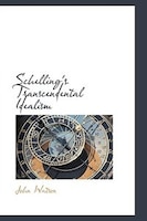 Schelling's Transcendental Idealism