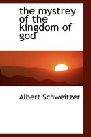 the mystrey of the kingdom of god