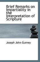 Brief Remarks on Impartiality in the Interpretation of Scripture