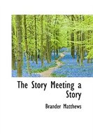 The Story Meeting a Story