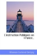 L'instruction Publiques en France: ..