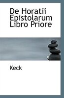 De Horatii Epistolarum Libro Priore