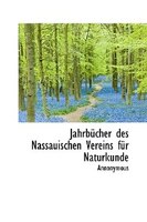 Jahrbücher Des Nassauischen Vereins Für Naturkunde