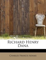 Richard Henry Dana