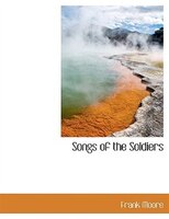 Songs Of The Soldiers