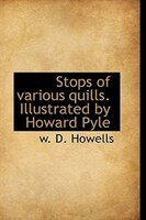 Stops Of Various Quills. Illustrated By Howard Pyle
