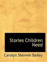 Stories Children Need