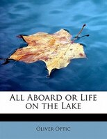 All Aboard Or Life On The Lake