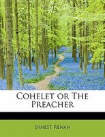 Cohelet Or The Preacher