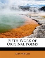 Fifth Work Of Original Poems