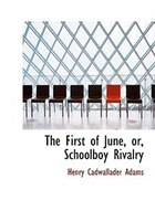 The First Of June, Or, Schoolboy Rivalry