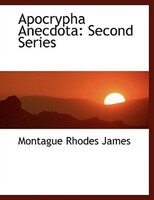 Apocrypha Anecdota: Second Series