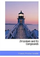 Zirconium and Its Compounds