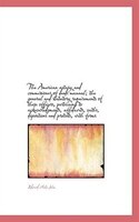 The American notary and commissioner of deeds manual; the general and statutory requirements of thes