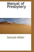 Manual of Presbytery