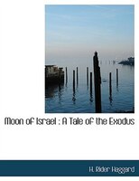 Moon of Israel: A Tale of the Exodus