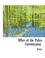 Office of the Police Commissioner.