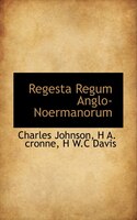 Regesta Regum Anglo-Noermanorum