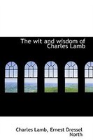 The wit and wisdom of Charles Lamb