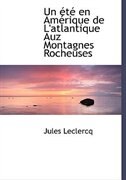 Un été en Amérique de L'atlantique Auz Montagnes Rocheuses