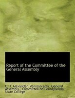Report Of The Committee Of The General Assembly