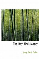 The Boy Mmissionary