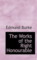 The Works of the Right Honourable