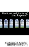 The Novel and Stories of Ivan Turgenieff