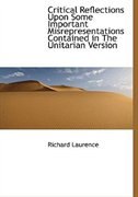 Critical Reflections Upon Some Important Misrepresentations Contained in The Unitarian Version