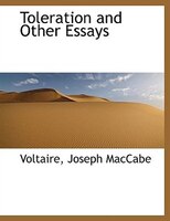 Toleration and Other Essays
