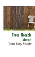 Three Notable Stories