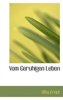 Vom Geruhigen Leben