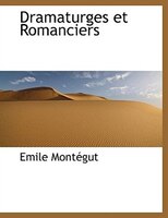 Dramaturges Et Romanciers
