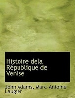 Histoire Dela R Publique de Venise