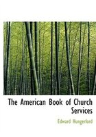 The American Book of Church Services