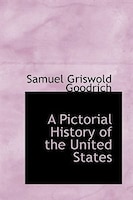 A Pictorial History of the United States