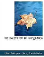 The Winter's Tale: An Acting Edition